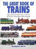 The Great Book of Trains  by HOLLINGSWORTH, Brian & COOK, Arthur 